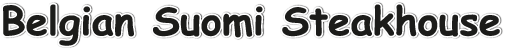 Belgian Suomi Steakhouse